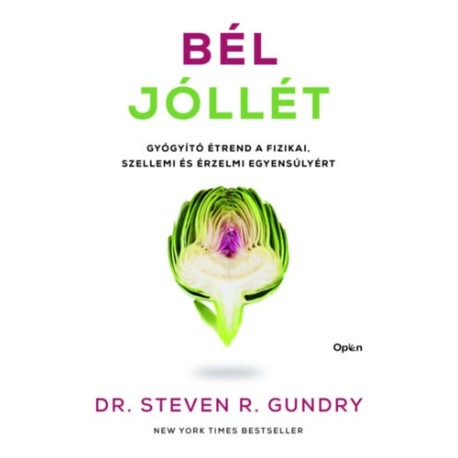 Steven R. Gundry: Bél-jóllét