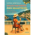 Sophie Minchilli: Dolce Far Niente - Édes semmittevés