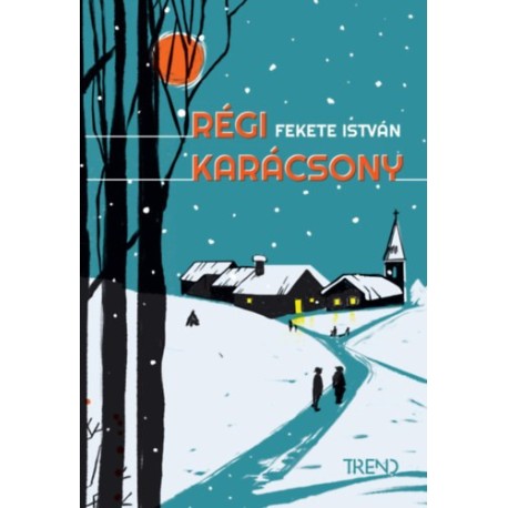 Fekete István: Régi karácsony