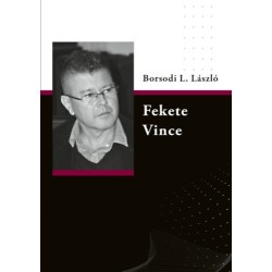 Borsodi L. László: Fekete Vince
