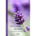 Maria M. Kettenring: Házi patika-illóolajok