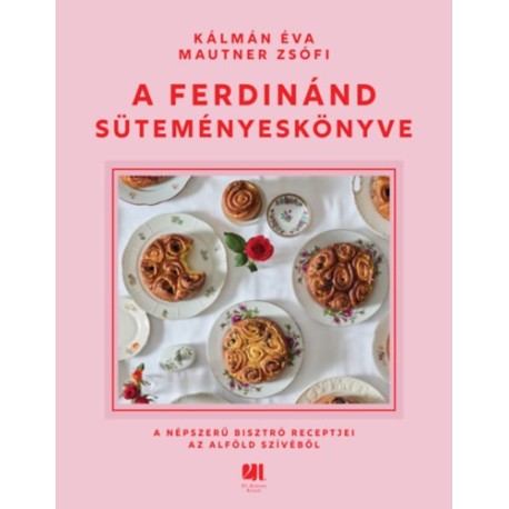 Mautner Zsófi, Kálmán Éva: A Ferdinánd süteményeskönyve