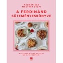 Mautner Zsófi, Kálmán Éva: A Ferdinánd süteményeskönyve