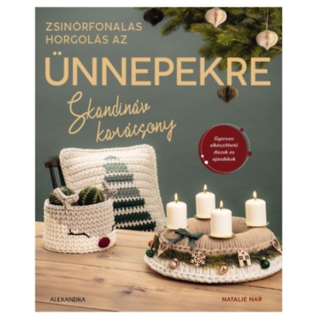 Natalie Nar: Skandináv karácsony - Zsinórfonalas horgolás az ünnepekre