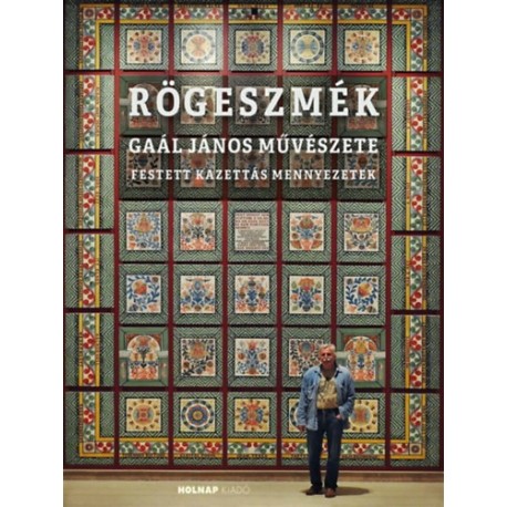 Gaál János: Rögeszmék