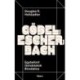 Douglas R. Hofstadter: Gödel, Escher, Bach