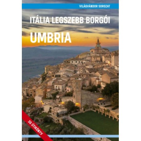 Itália legszebb borgói - Umbria