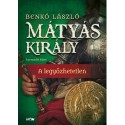 Benkő László: Mátyás király III.