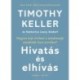 Timothy Keller, Leary Katherine Alsdorf: Hivatás és elhívás