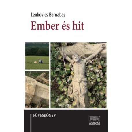 Lenkovics Barnabás: Ember és hit