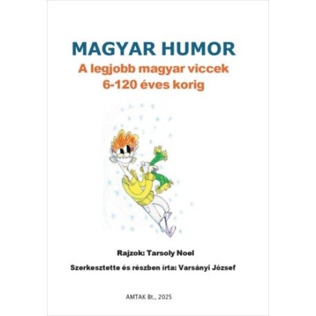 Magyar humor: A legjobb magyar viccek 6-120 éves korig