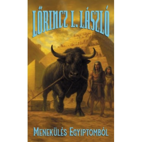 Lőrincz L. László: Menekülés Egyiptomból