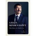 A haza minden előtt