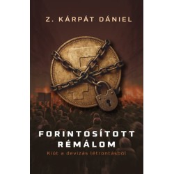 Z. Kárpát Dániel: Forintosított rémálom