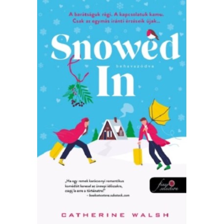 Catherine Walsh: Snowed In - Behavazódva