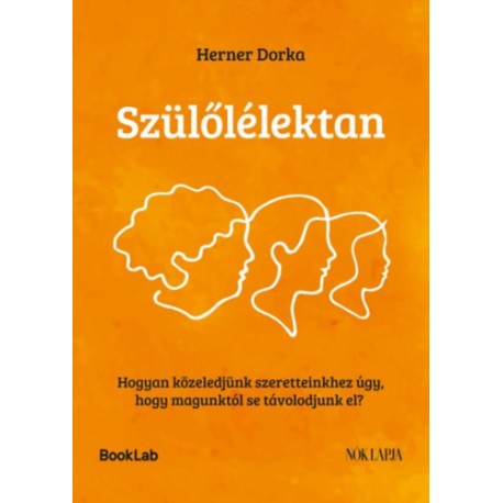 Herner Dorka: Szülőlélektan