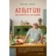 Baktai Ádám: Az élet ízei - ájurvédikus receptek