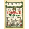 Nick Page: A reformáció majdnem tévedhetetlen története