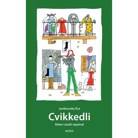 Janikovszky Éva: Cvikkedli