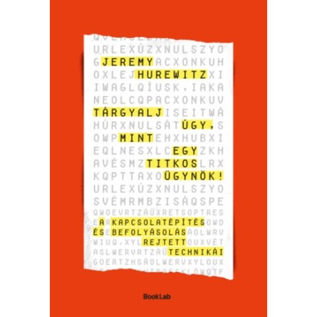 Jeremy Hurewitz: Tárgyalj úgy, mint egy titkos ügynök!