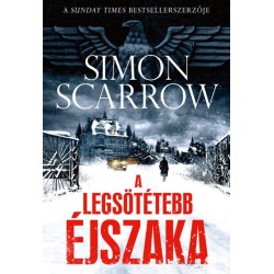 Simon Scarrow: A legsötétebb éjszaka