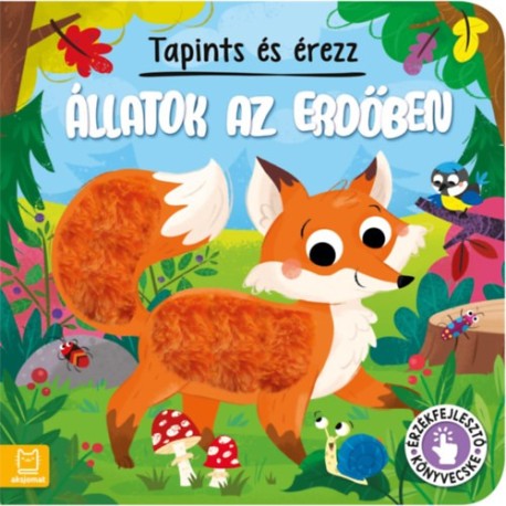 Grazyna Wasilewicz: Tapints és érezz - Állatok az erdőben