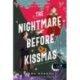 Sarah Raasch: The Nightmare Before Kissmas - Karácsonyi lidércrománc