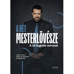 Puzsér Róbert: A hét mesterlövésze - A 25 legjobb sorozat
