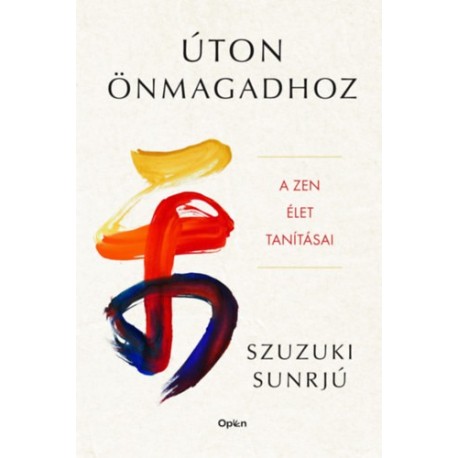 Szuzuki Sunrjú: Úton önmagadhoz