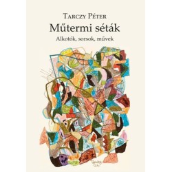 Tarczy Péter: Műtermi séták