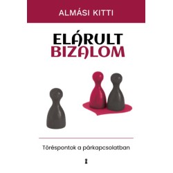 Almási Kitti: Elárult bizalom
