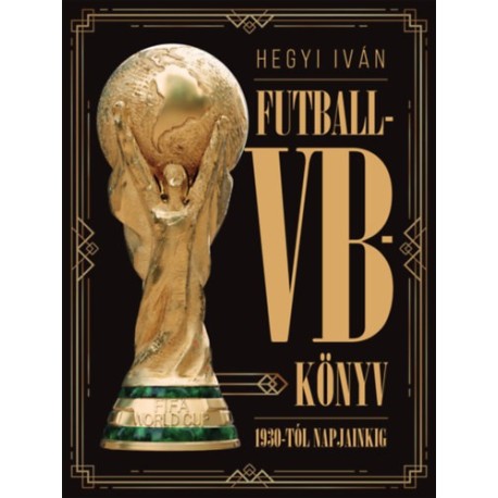 Hegyi Iván: Futball-VB-könyv