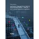 Tatai Mária: Hosszmetszet
