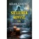 Kardec, Allan: Szellemek könyve I-II.