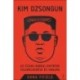 Anna Fifield: Kim Dzsongun