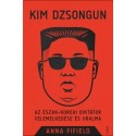 Anna Fifield: Kim Dzsongun