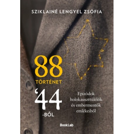 Sziklainé Lengyel Zsófia: 88 történet 44-ből