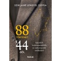 Sziklainé Lengyel Zsófia: 88 történet 44-ből
