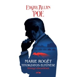 Edgar Allan Poe: Marie Rogét titokzatos eltűnése