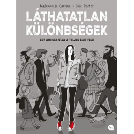 Mademoiselle Caroline, Julie Dachez: Láthatatlan különbségek