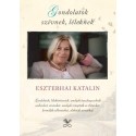 Eszterhai Katalin: Gondolatok szívnek, léleknek
