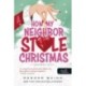 Meghan Quinn: How My Neighbor Stole Christmas - A szomszédom a Grincs