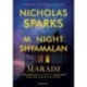 Nicholas Sparks, M. Night Shyamalan: Maradj