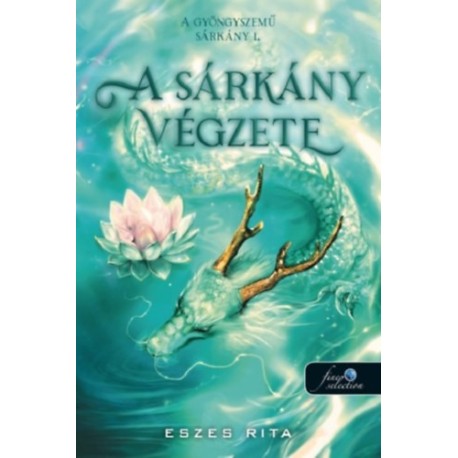 Eszes Rita: A sárkány végzete