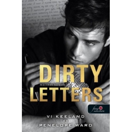 Vi Keeland, Penelope Ward: Dirty Letters - Mocskos levelek