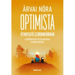 Árvai Nóra: Optimista útmutató szorongóknak