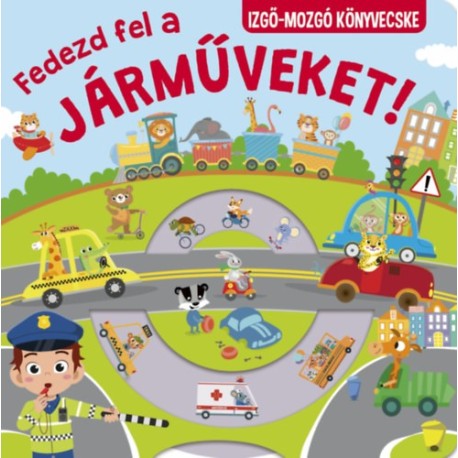 Fedezd fel a járműveket!