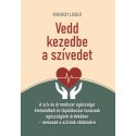 Ferenczy László: Vedd kezedbe a szívedet
