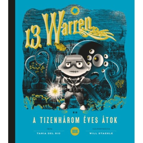 Tania del Rio: 13. Warren és a tizenhárom éves átok