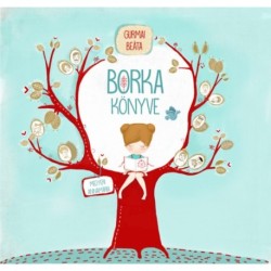Gurmai Beáta: Borka könyve
